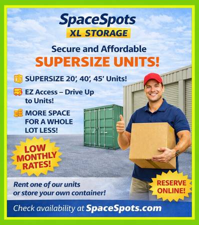 20',40',45',55' Units, Store Yours or Rent Ours. SpaceSpots XL (Lancaster, CA)