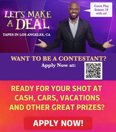 WIN CASH, CARS & OTHER PRIZES – LET’S MAKE A DEAL! (NOW TILL MAY!)) (LA or ANYWHERE IN SOUTHERN CA)