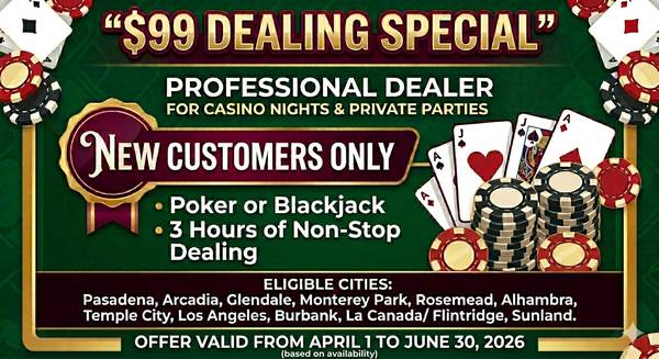 Poker Dealer for your home game or company! (San Gabriel Valley / LA)