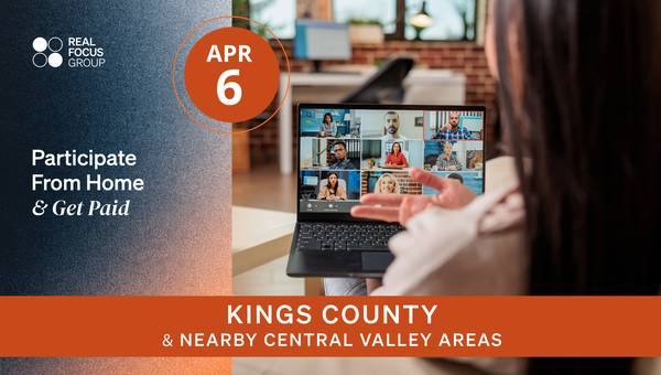 $300 – Paid Online Focus Group (April 6)