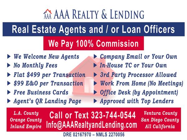 Real Estate Agents and/or Loan Officers *100% Commission* (Ventura County, LA, OC, I.E. and ALL CA)