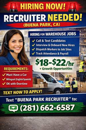 NOW HIRING: RECRUITER / ONSITE(STAFFING AGENCY)  (BUENA PARK)