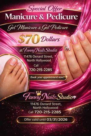 Promotion special at FANNYS'S NAILS STUDIO call:(720)215-2285 /(818)850-9883 (Northhollywood)